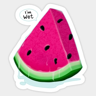 Funny Food I'm Wet Watermelon Sticker